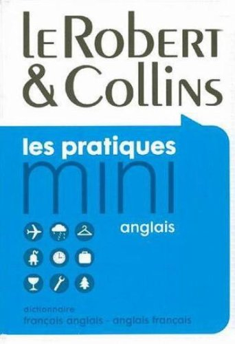 Le Robert et Collins anglais : dictionnaire français-anglais, anglais-français