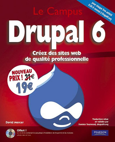Drupal 6 : créez des sites Web de qualité professionnelle