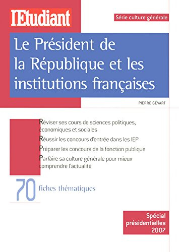 Le président de la République et les institutions françaises
