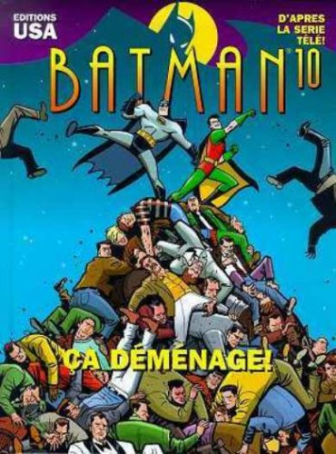 Batman : l'intégrale. Vol. 10. Ça déménage !