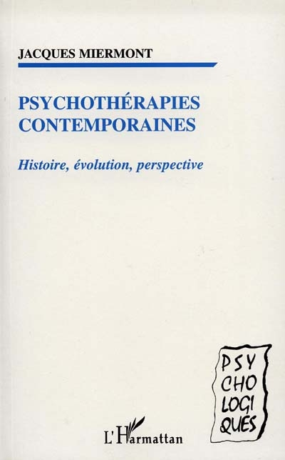 Psychothérapies contemporaines : histoire, évolution, perspective