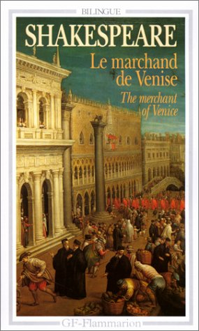 Le marchand de Venise. The merchant of Venice