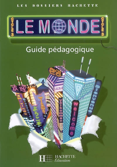 Le monde cycle 3 : guide pédagogique