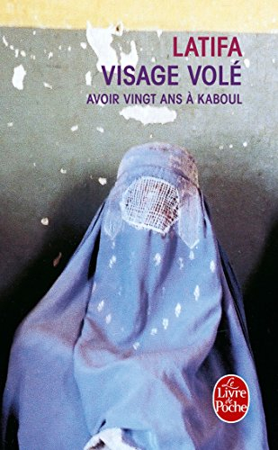 Visage volé : avoir vingt ans à Kaboul