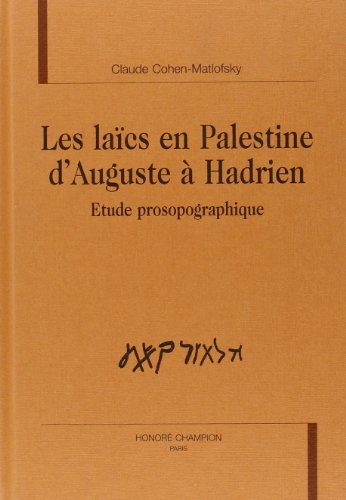 Les laïcs en Palestine d'Auguste à Hadrien : étude prosopographique