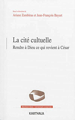 La cité cultuelle : rendre à Dieu ce qui revient à César