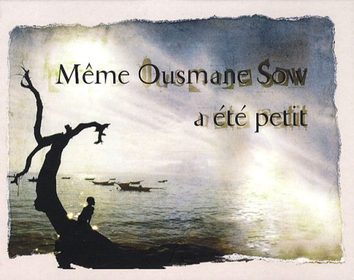 Même Ousmane Sow a été petit