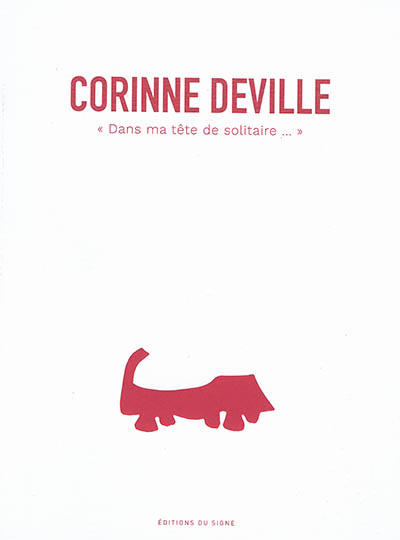 Corinne Deville : dans ma tête de solitaire...