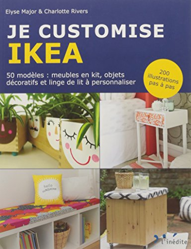 Je customise Ikea : détournement du mobilier de la célèbre chaîne de magasins scandinave