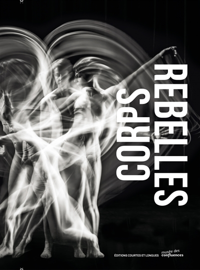 Corps rebelles : exposition, Lyon, Musée des confluences, du 13 septembre 2016 au 5 mars 2017