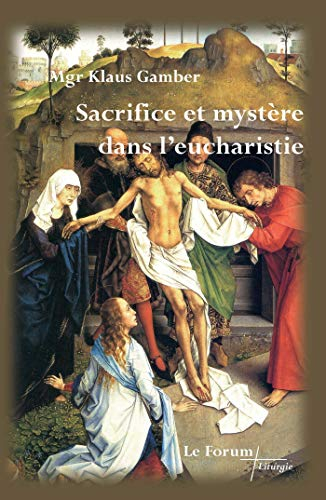Sacrifice et mystère dans l'eucharistie
