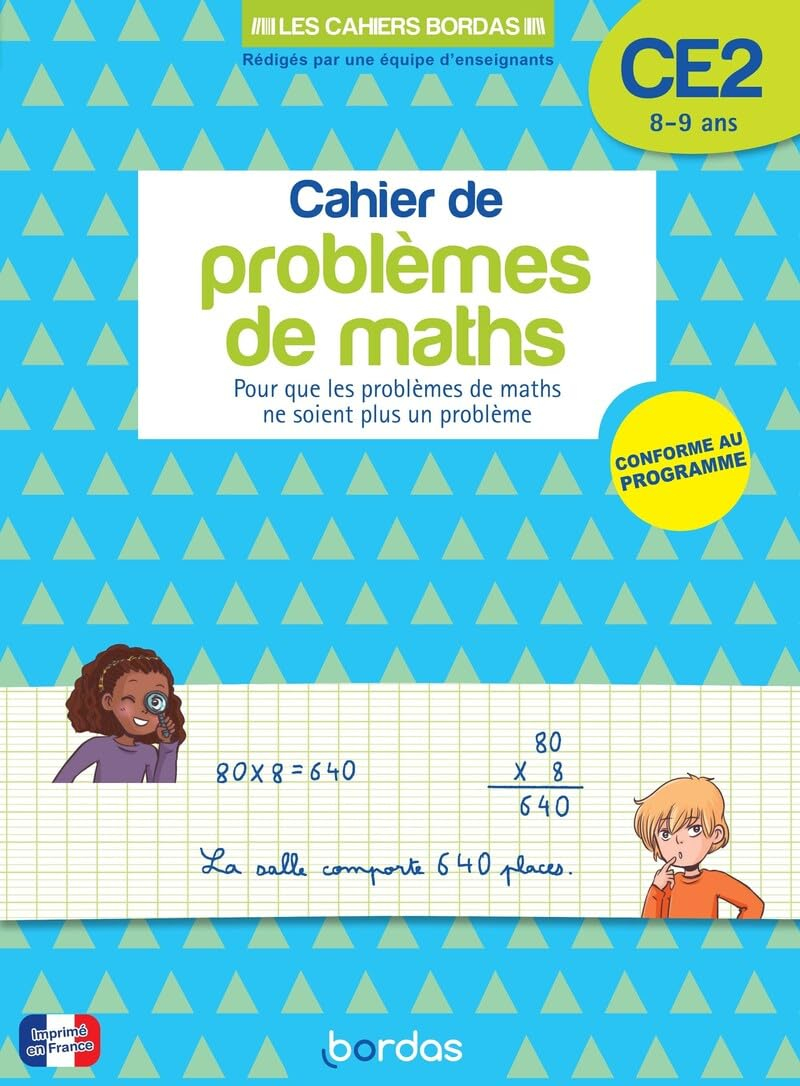 Cahier de problèmes de maths CE2, 8-9 ans : pour que les problèmes de maths ne soient plus un problè