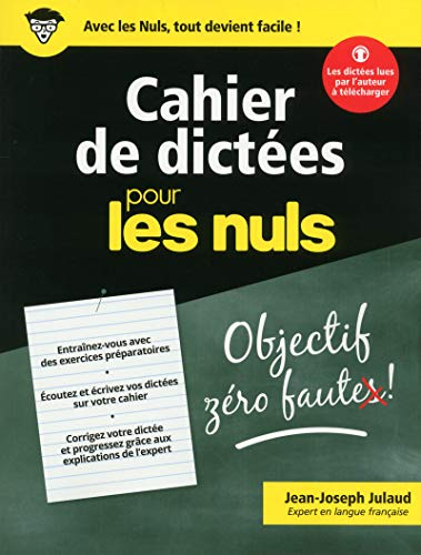 Cahier de dictées pour les nuls : données à Paris, Nancy, Vannes, Nice, Brive, Le Clos de Vougeot, M