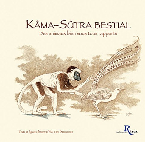 Kâma-sûtra bestial : des animaux bien sous tous rapports