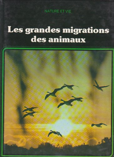 les grandes migrations des animaux