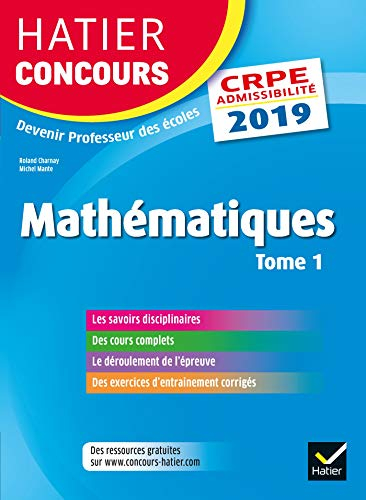 Mathématiques : CRPE admissibilité : 2019. Vol. 1