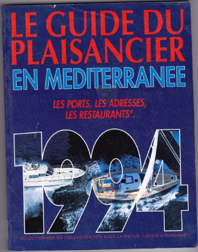 Guide du plaisancier en Méditerranée, 1994