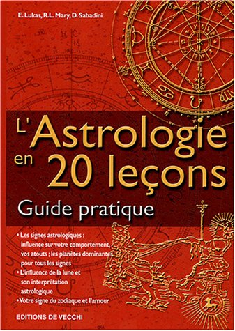 L'astrologie en 20 leçons : guide pratique