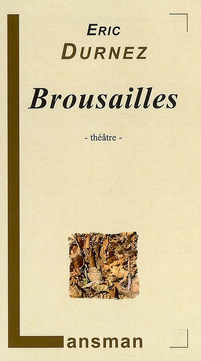 Broussailles (version revue 2008)