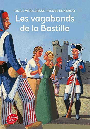 Les vagabonds de la Bastille : roman inspiré du film de Michel Andrieu
