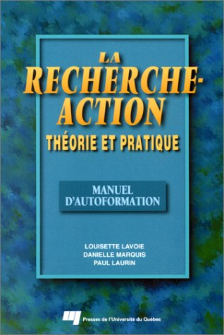 La recherche-action : théorie et pratique : manuel d'autoformation