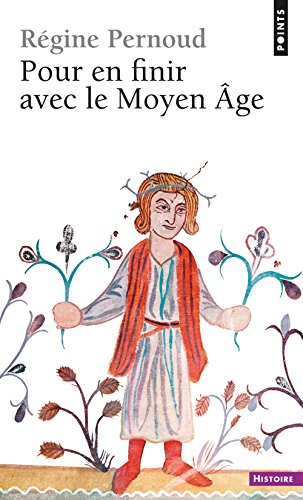 Pour en finir avec le Moyen-Age