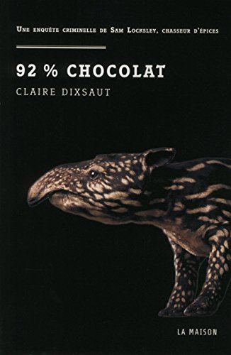Une enquête criminelle de Sam Locksley, chasseur d'épices. 92 % chocolat