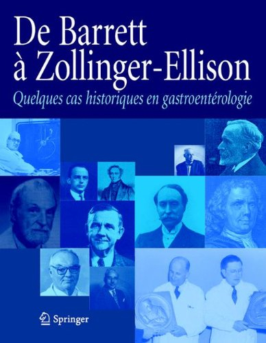 De Barrett à Zollinger-Ellison : quelques cas historiques en gastroentérologie