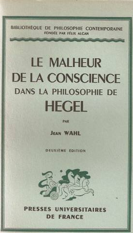 Le Malheur de la conscience dans la philosophie de Hegel