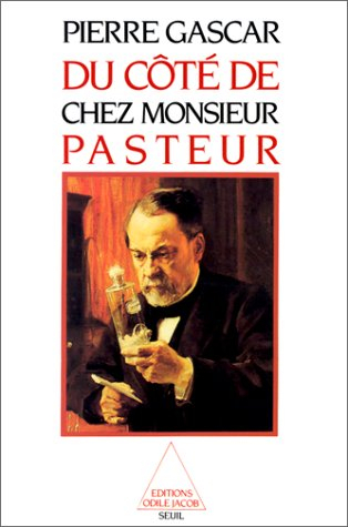 Du côté de chez monsieur Pasteur