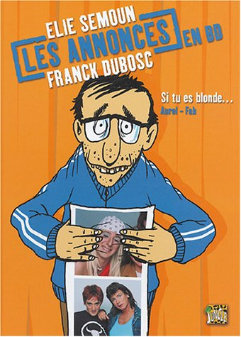 Les annonces en BD. Vol. 1. Si tu es blonde...