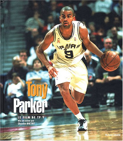 Tony Parker : le film de TP 9
