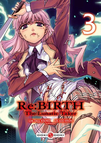 Re:Birth : the lunatic taker. Vol. 3