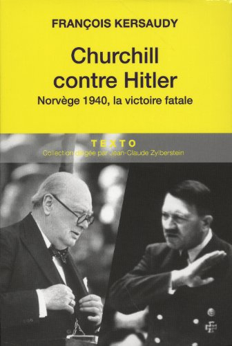 Churchill contre Hitler : Norvège 1940, la victoire fatale