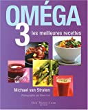 Oméga 3 : Les meilleures recettes