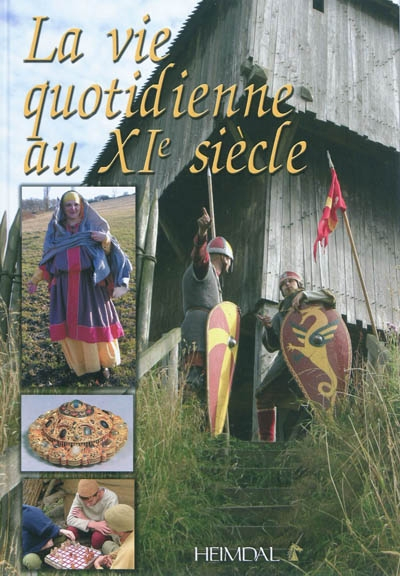 La vie quotidienne au XIe siècle