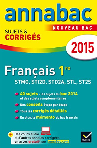 Français 1re STMG, STI2D, STD2A, STL, ST2S : nouveau bac 2015