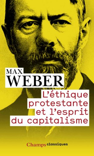 L'éthique protestante et l'esprit du capitalisme. Remarque préliminaire au recueil d'études de socio