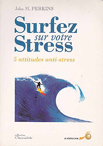 Surfez sur votre stress