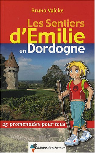 Les sentiers d'Emilie en Dordogne