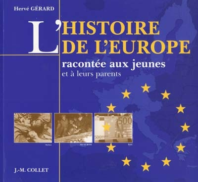 L'histoire de l'Europe racontée aux jeunes et à leurs parents