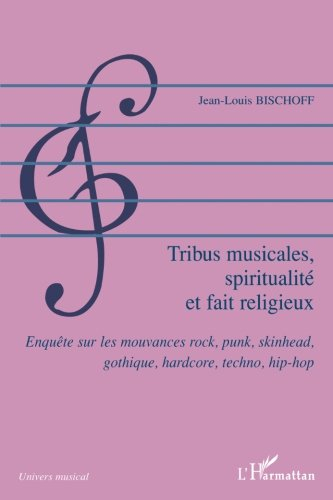 Tribus musicales, spiritualité et fait religieux : enquête sur les mouvances rock, punk, skinhead, g
