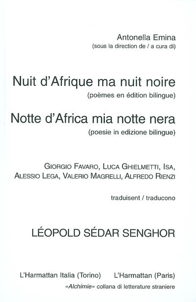 Nuit d'Afrique ma nuit noire : poèmes en édition bilingue. Notte d'Africa mia notte nera : poésie in