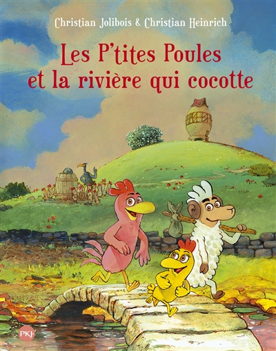 Les p'tites poules. Vol. 18. Les p'tites poules et la rivière qui cocotte