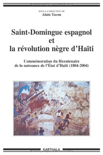 Saint-Domingue espagnol et la révolution nègre d'Haïti (1790-1822) : commémoration du bicentenaire d