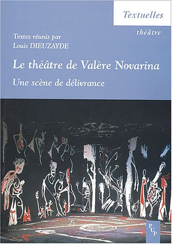 Le théâtre de Valère Novarina : une scène de délivrance