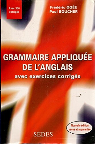 Grammaire appliquée de l'anglais : avec exercices corrigés