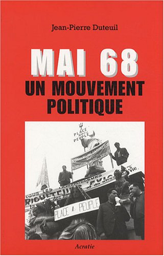 Mai 68 : un mouvement politique