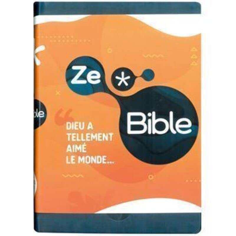 ZeBible : Ancien et Nouveau Testament, avec les livres deutérocanoniques : traduits de l'hébreu et d