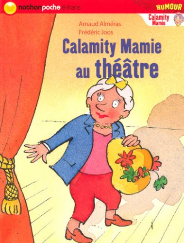 Calamity Mamie. Calamity Mamie au théâtre